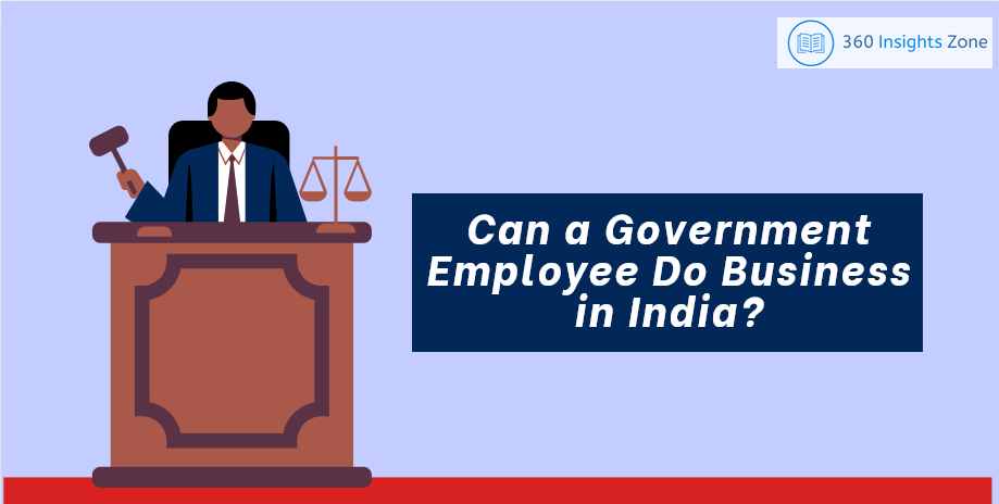 Can a Government Employee Do Business in India?