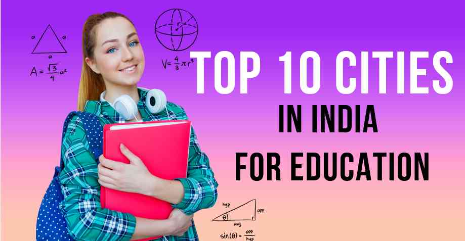 top 10 cities in india for education