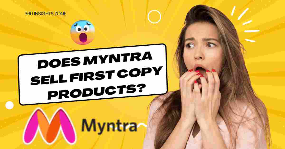 Does Myntra Sell First Copy Products?