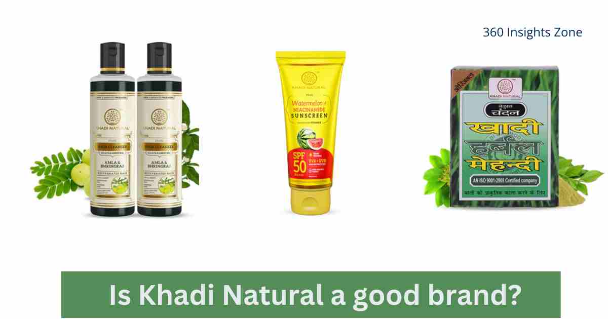 Is Khadi Natural a good brand