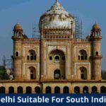 Is Delhi Suitable For South Indian